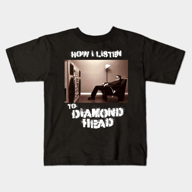 diamond head how i listen Kids T-Shirt by debaleng